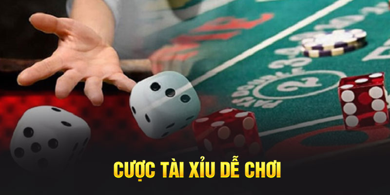 Cược tài xỉu dễ chơi